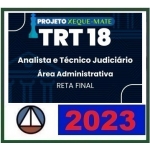 TRT 18ª Região - Analista e Técnico Administrativo - Reta Final (CERS 2023) TRT 13 - Goiás